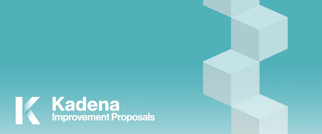 Introducing KIPs - Kadena Improvement Proposals
