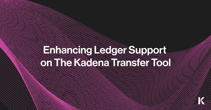 KDA Transfer Tool - Enhancing Ledger Support